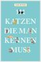 [111 02] • 111 Katzen, die man kennen muss